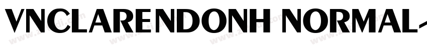 VnClarendonH Normal字体转换